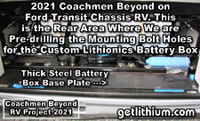2021 Coachmen Beyond on a Ford Transit Chassis RV Lithionics Battery lithium-ion battery installation project photo - pre-drilling the mounting holes for the battery box hold-down bolts