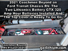 2021 Coachmen Beyond on a Ford Transit Chassis RV Lithionics Battery lithium-ion battery installation project photo - the new Lithionics twin battery system all installed and tested/ ready for use inside the new custom made aluminum and steel battery box but with the top aluminum panel removed so that you can see inside.